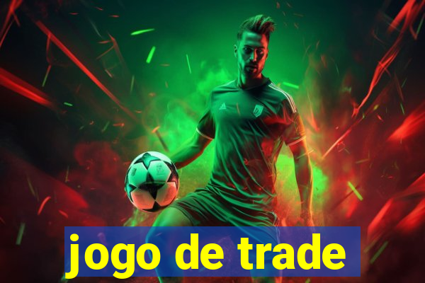 jogo de trade